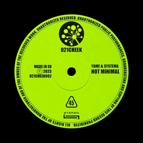 Yame & Systema - Not Minimal [021CHEEK002]